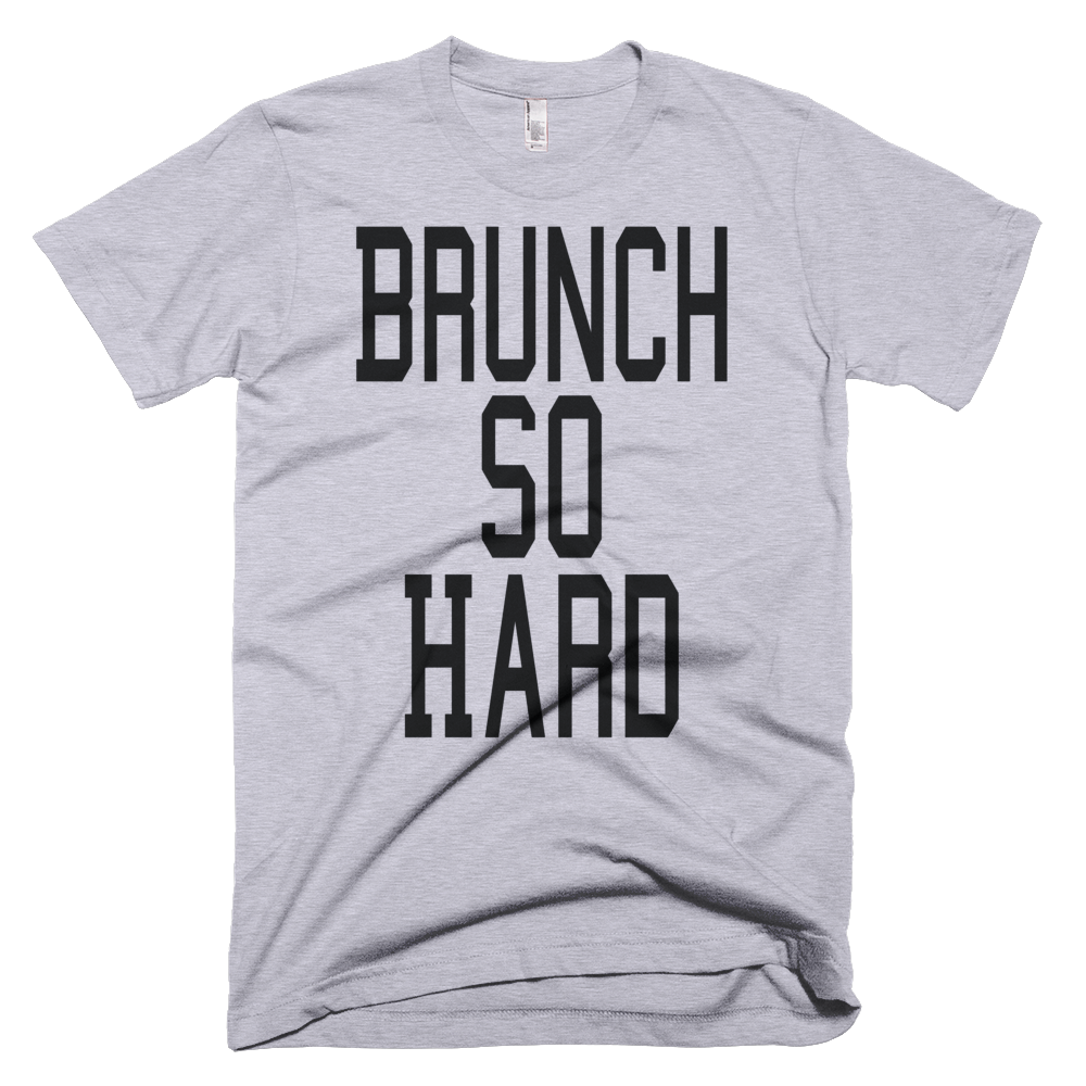 Brunch So Hard