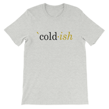 Load image into Gallery viewer, `cold ish