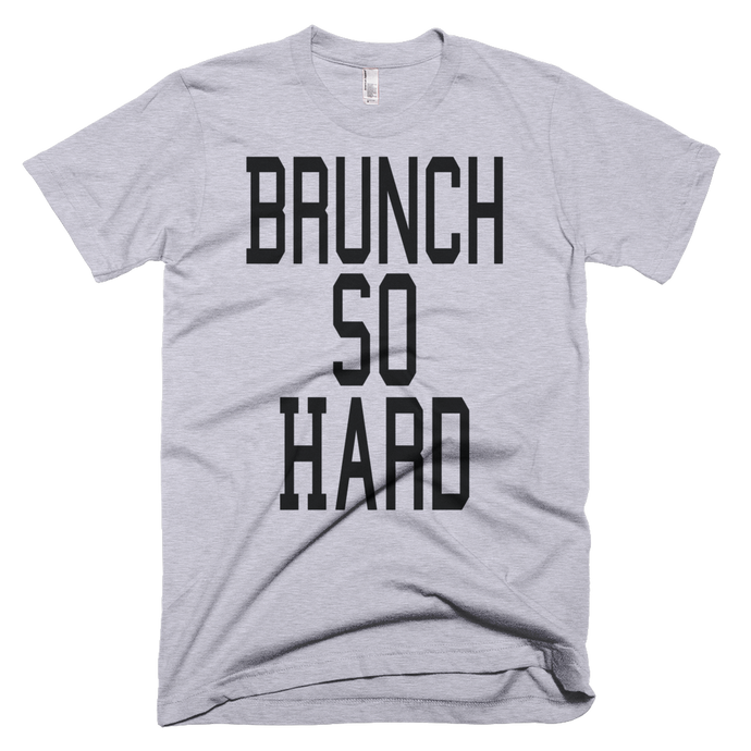 Brunch So Hard